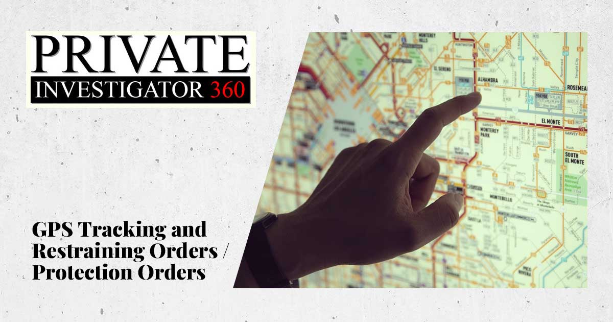 GPS Tracking and Restraining Orders/Protection Orders